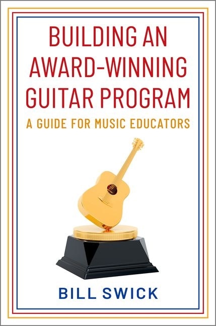 Front cover_Building an Award-Winning Guitar Program