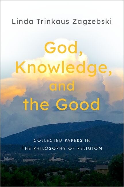 Front cover_God, Knowledge, and the Good
