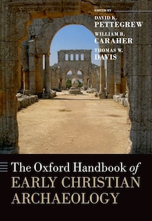 Front cover_The Oxford Handbook Of Early Christian Archaeology