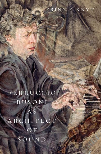 Couverture_Ferruccio Busoni as Architect of Sound
