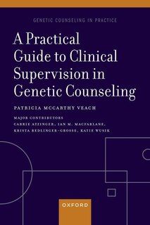 Couverture_A Practical Guide to Clinical Supervision in Genetic Counseling