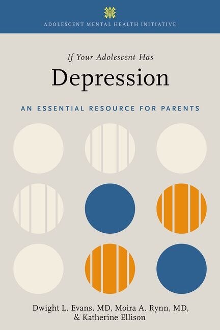 Front cover_If Your Adolescent Has Depression