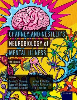 Front cover_Charney and Nestlers Neurobiology of Mental Illness