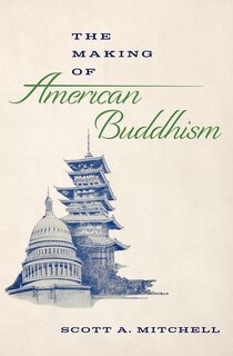 Front cover_The Making of American Buddhism