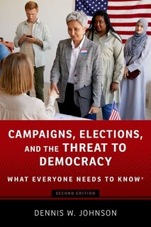 Couverture_Campaigns, Elections, and the Threat to Democracy