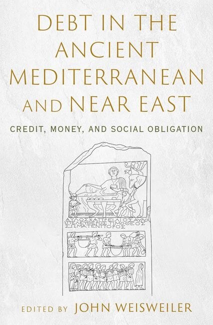 Front cover_Debt in the Ancient Mediterranean and Near East