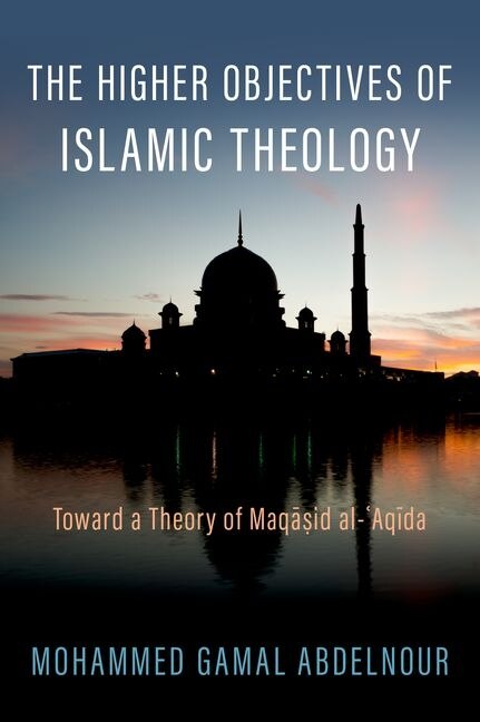 Front cover_The Higher Objectives of Islamic Theology