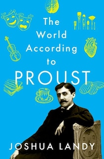 Front cover_The World According to Proust
