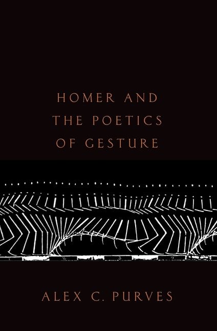 Couverture_Homer and the Poetics of Gesture