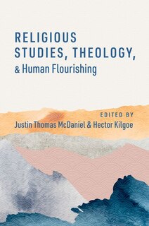 Front cover_Religious Studies Theology and Human Flourishing