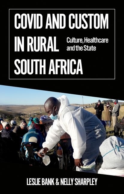 Front cover_Covid and Custom in Rural South Africa