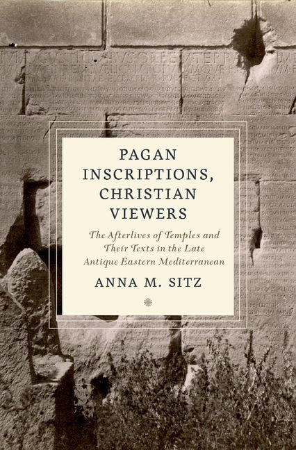 Front cover_Pagan Inscriptions, Christian Viewers