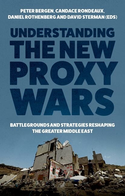 Front cover_Understanding the New Proxy Wars