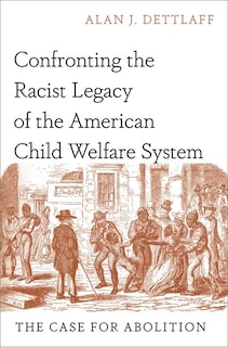Couverture_Confronting the Racist Legacy of the American Child Welfare System
