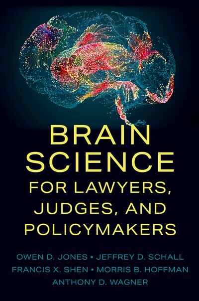 Couverture_Brain Science for Lawyers Judges and Policymakers