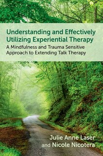 Couverture_Understanding and Effectively Utilizing Experiential Therapy