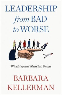 Front cover_Leadership from Bad to Worse