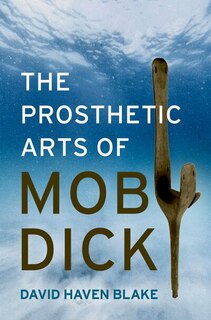 Front cover_The Prosthetic Arts of Moby-Dick