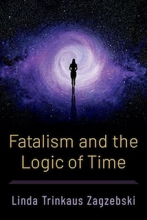 Couverture_Fatalism and the Logic of Time