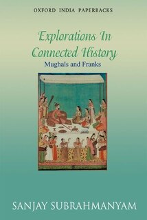 Couverture_Mughals and Franks: Explorations in Connected History Mughals and Franks
