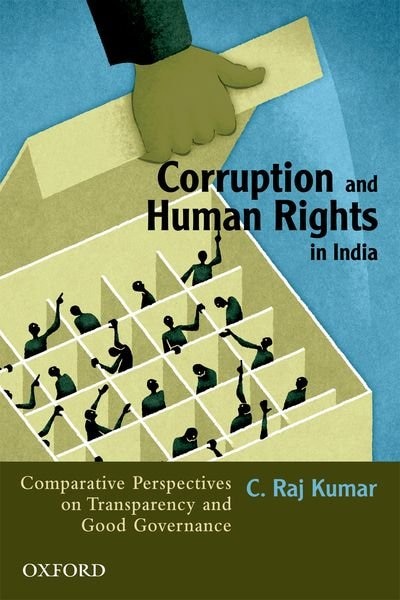 Corruption and Human Rights in India: Comparative Perspectives on Transparency and Good Governance
