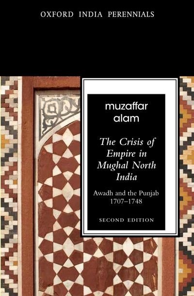 Front cover_The Crisis of Empire in Mughal North India