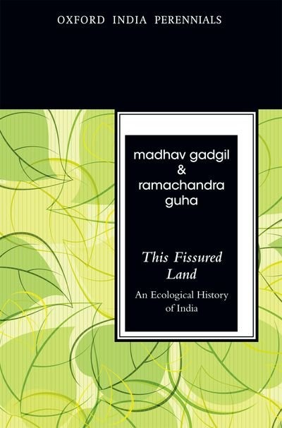 This Fissured Land: An Ecological History of India