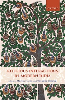 Front cover_Religious Interactions In Modern India