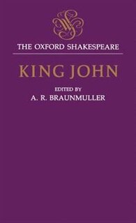 Front cover_The Oxford Shakespeare: King John