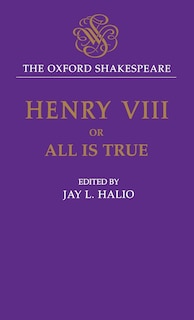 Front cover_The Oxford Shakespeare: King Henry VIII