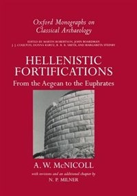 Hellenistic Fortifications from the Aegean to the Euphrates