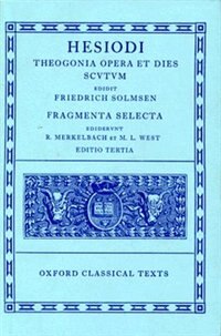 Couverture_Hesiod Theogonia, Opera et Dies, Scutum, Fragmenta Selecta