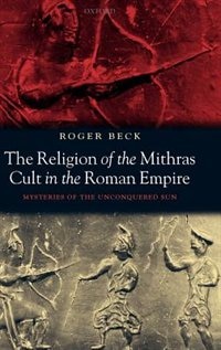 Couverture_The Religion of the Mithras Cult in the Roman Empire