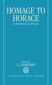 Homage to Horace: A Bimillenary Celebration