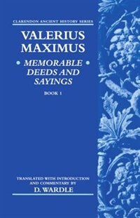 Front cover_Valerius Maximus' Memorable Deeds and Sayings Book 1