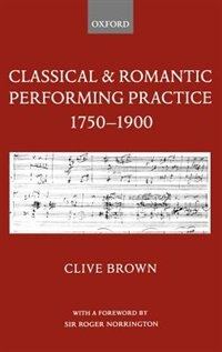 Front cover_Classical and Romantic Performing Practice 1750-1900