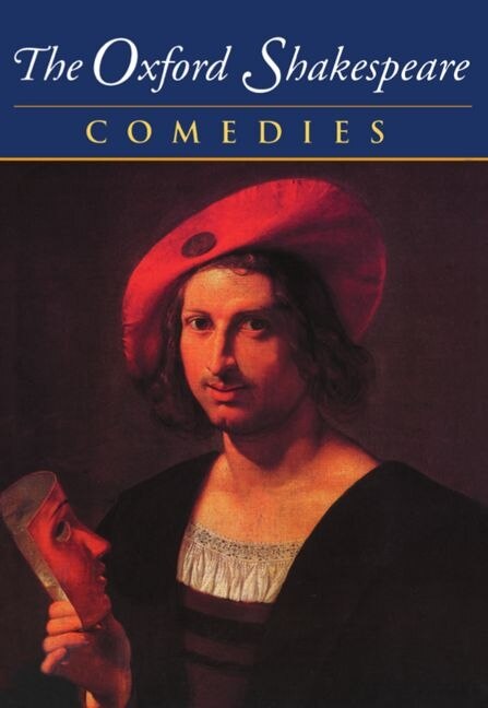 Front cover_The Oxford Shakespeare: Volume II: Comedies