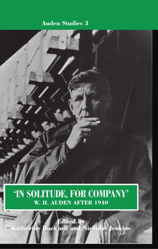 Front cover_`In Solitude, for Company': W. H. Auden After 1940