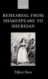 Front cover_Rehearsal from Shakespeare to Sheridan