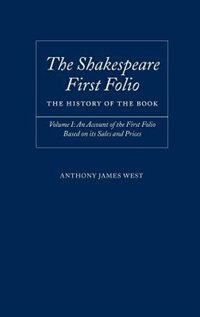 Couverture_The Shakespeare First Folio: The History of the Book