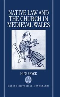 Front cover_Native Law and the Church in Medieval Wales