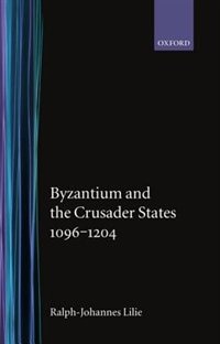 Front cover_Byzantium and the Crusader States 1096-1204