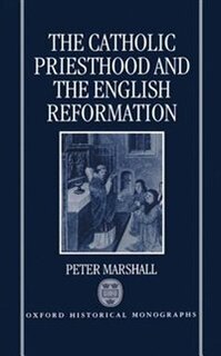 Front cover_The Catholic Priesthood and the English Reformation