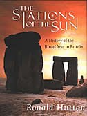 The Stations of the Sun: A History of the Ritual Year in Britain