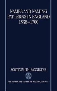 Front cover_Names and Naming Patterns in England 1538-1700