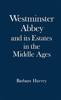Couverture_Westminster Abbey and its Estates in the Middle Ages