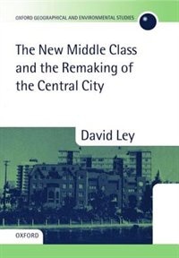Couverture_The New Middle Class and the Remaking of the Central City