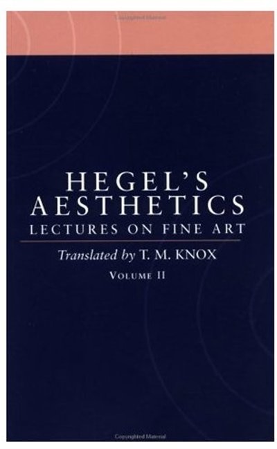 Aesthetics: Lectures on Fine Art Volume 2