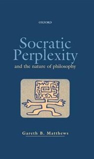 Front cover_Socratic Perplexity and the Nature of Philosophy