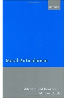 Moral Particularism